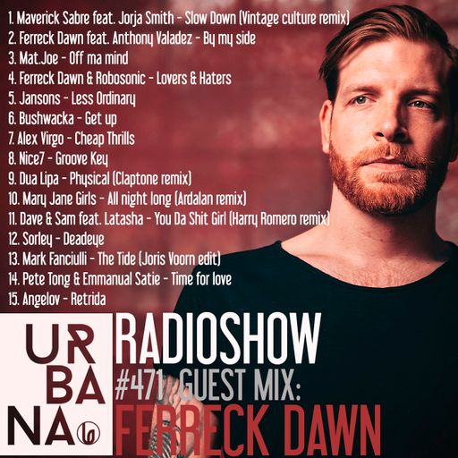 Urbana radio show by David Penn #471 ::: Guest: FERRECK DAWN
