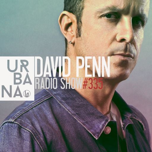 Urbana Radioshow con David Penn Capítulo #335 - ESPAÑOL