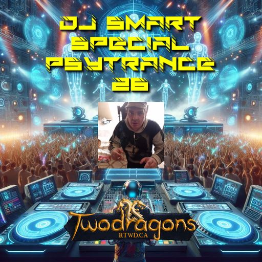 Special Psytrance 26 DJ Smart Radio TwoDragons 10.10.2024