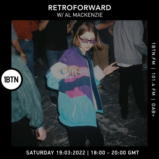 Retroforward with Al Mackenzie - 19.03.2022