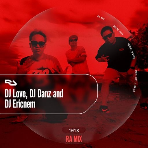 RA.1018 DJ Love, DJ Danz, and DJ Ericnem
