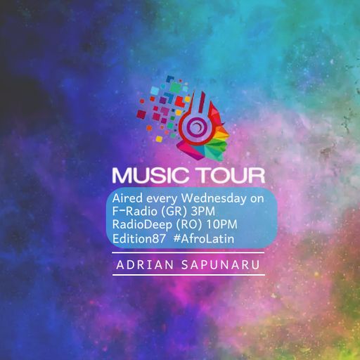 Adrian Sapunaru - Music Tour ed.87 #AfroLatin • Radio DEEP Romania