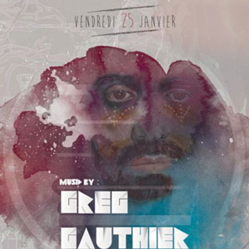 Greg Gauthier @ Djoon, Friday January 25th, 2013