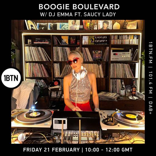 Boogie Boulevard w/ DJ Emma ft. Saucy Lady - 21.02.25