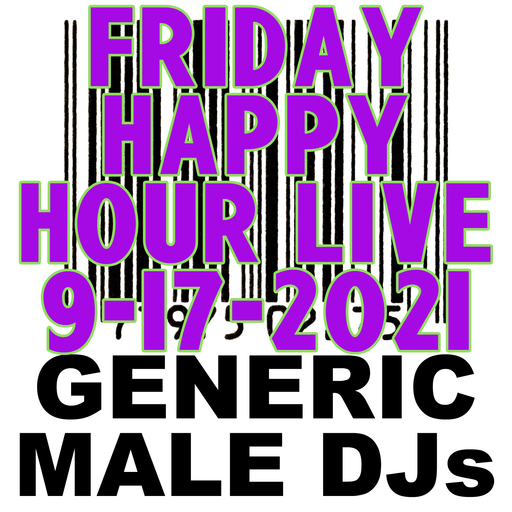 (Mostly) 80s & New Wave Happy Hour - Generic Male DJs - 9-17-2021
