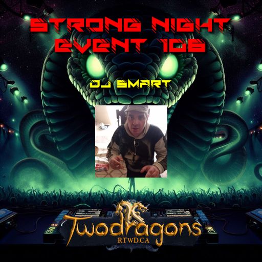STRONG NIGHT EVENT 106 "Guest Mix Techno By DJ Smart" Radio TwoDragons 14.1.2024