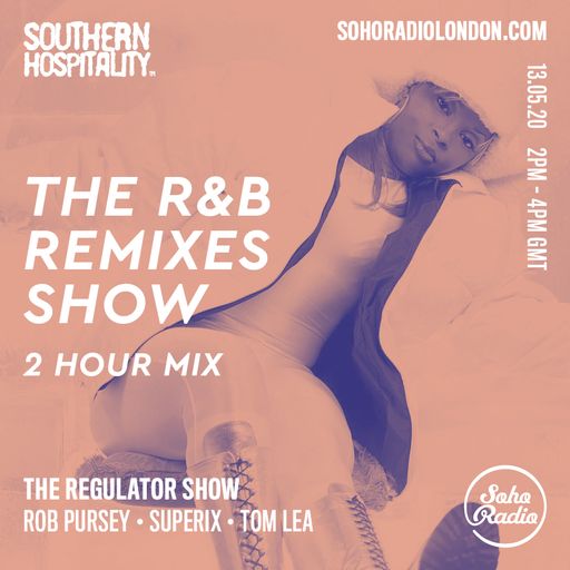 The Regulator Show - 'The R&B Remixes mix' - Rob Pursey & Superix & Tom Lea