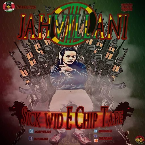 DJ BadJho - Jahvillani Sick Wid E Chip Tape (Dancehall & Hip-Hop Mixtape 2015)