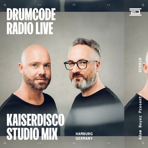 DCR810 - Drumcode Radio Live – Kaiserdisco studio mix recorded in Hamburg