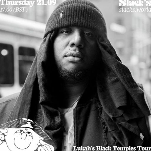 Lukah's Black Temples Tour Show w. Ross Al Ghul & Stooky Bros