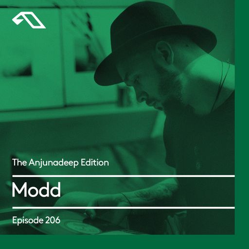 The Anjunadeep Edition 206 with Modd