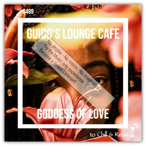 Guido's Lounge Cafe Broadcast 0489 Goddess Of Love (Select)