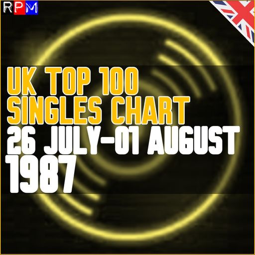 UK TOP 100 : 26 JULY - 01 AUGUST 1987