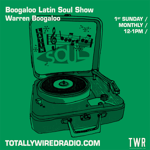 Boogaloo Latin Soul Show* - Warren Boogaloo ~ 03.09.23