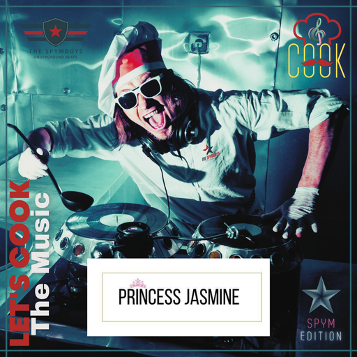 LETS COOK THE MUSIC PRESENTS PRINCESS JASMINE B2B SPYMBOYS