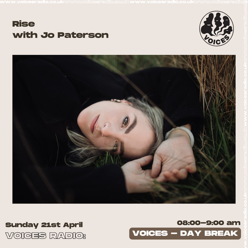 Rise with Jo Paterson - 20/04/25 - [Voices Radio]