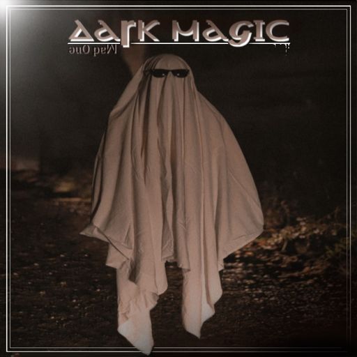 DARK MAGIC