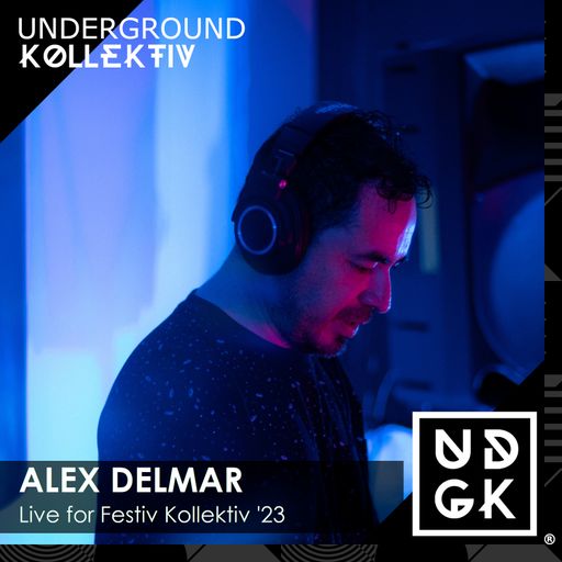 Alex Delmar - Live for Festiv Kollektiv '23 (UDGK: 12/29/2023)