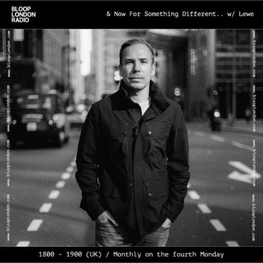 & now for something diffferent... w/ Lewe - 27.04.26