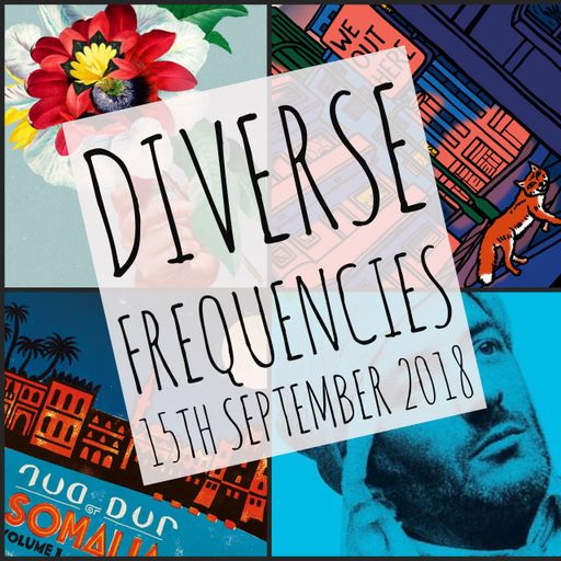 Diverse Frequencies 15th September 2018