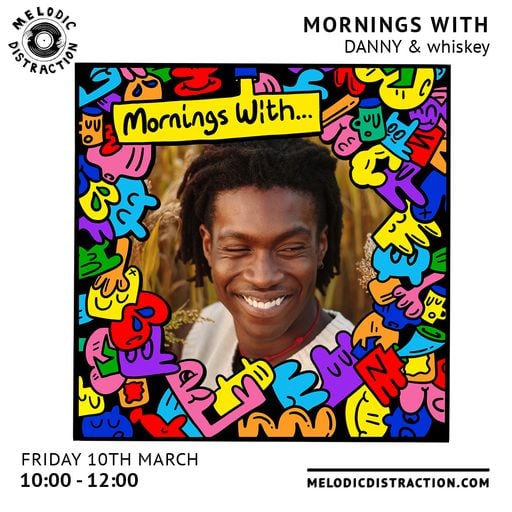 Mornings With Danny & whiskey (10th March '23)