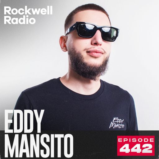 ROCKWELL RADIO - EDDY MANSITO - JUL 2025 (EP. 442)