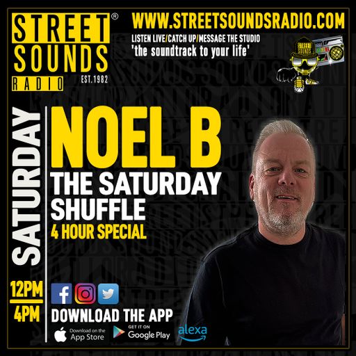 The Saturday Shuffle with Noel B on Street Sounds Radio 1200 - 1400 23/05/2026