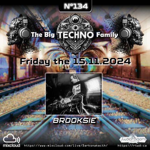 THE BIG TECHNO FAMILY 134 "Guest Mix Techno By Brooksie" Radio TwoDragons 15.11.2024