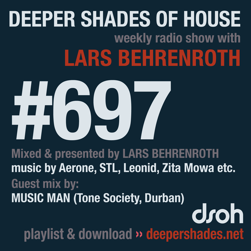 Deeper Shades Of House #697 w/ exclusive guest mix by MUSIC MAN