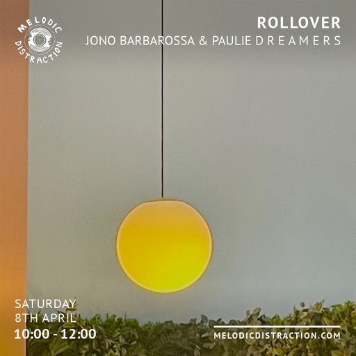 Rollover with Jono Barbarossa & Paulie Dreamers (April '23)