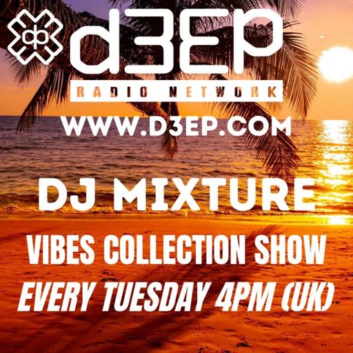 DJ Mixture - The Vibes Collection (22/07/25)