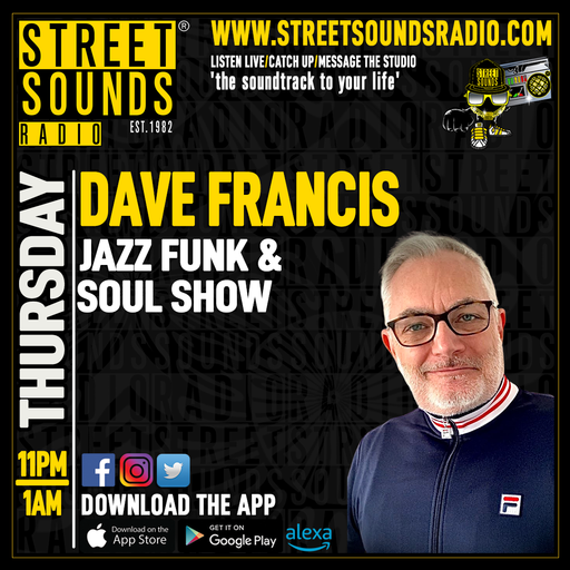 Dave Francis - Jazz Funk & Soul Show on Street Sounds Radio 2300-0100 28/03/2024