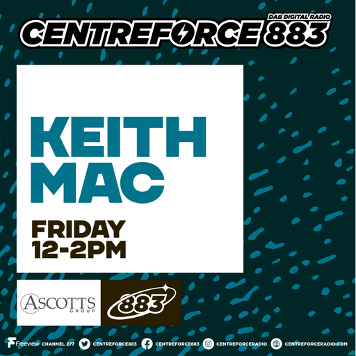 Keith Mac Friday Sessions - 883 Centreforce DAB+ Radio - 01 - 05 - 2026 .mp3