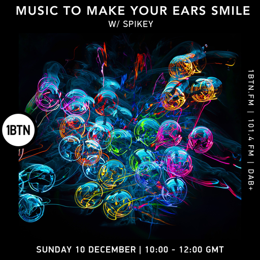 Spikey Kingston - Music To Make Your Ears Smile - 10.12.23