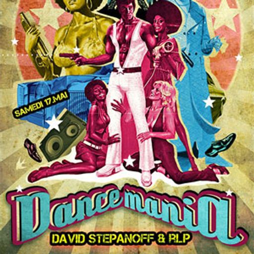 RLP & David Stepanoff @ Dance Mania, Djoon, Saturday May 17th, 2014