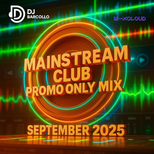 Mainstream Club Promo Only Mix September 2025
