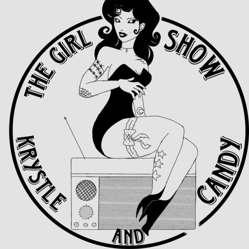 The Girl Show 7-16-25