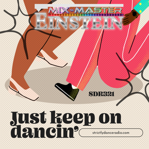 SDR321: Just Keep On Dancin'