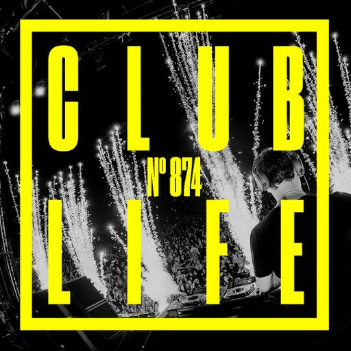 CLUBLIFE by Tiësto Podcast 874