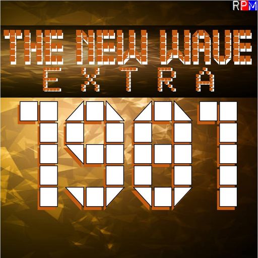 THE NEW WAVE EXTRA : 1981 Volume 6 *SELECT EARLY ACCESS*