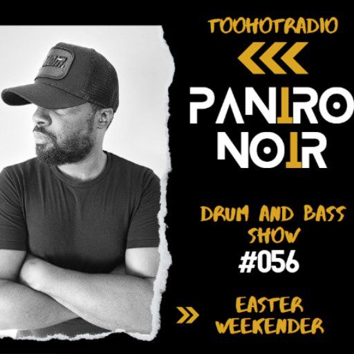 Paniro Noir DnB Show #56 - Easter Weekender Special