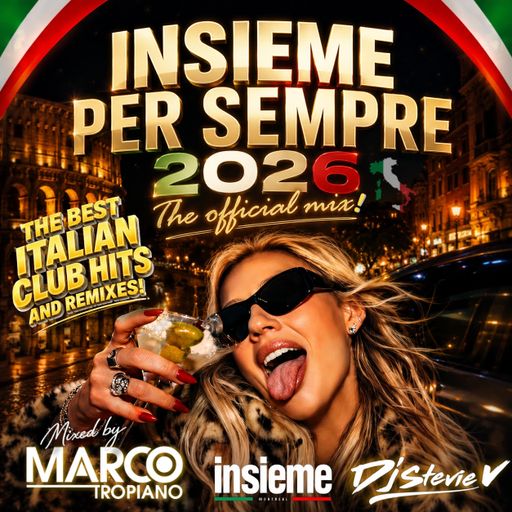 Dj Stevie V's INSIEME PER SEMPRE 2026 featuring MARCO TROPIANO (@djstevievmtl)