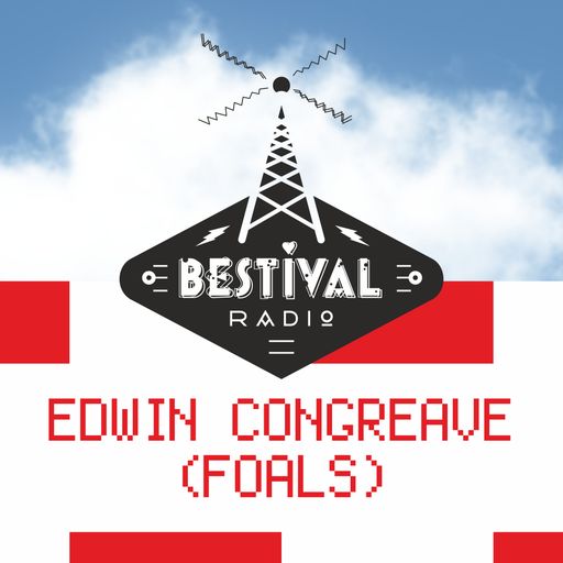 Edwin Congreave (Foals) Bestival Radio 2014