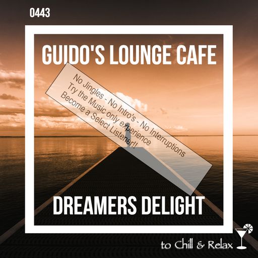 Guido's Lounge Cafe Broadcast 0443 Dreamers Delight (Select)