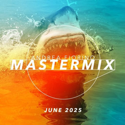 Andrea Fiorino - Mastermix (04/07/25)