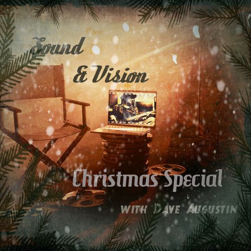 Sound & Vision Christmas Special - 18 Dec 2016