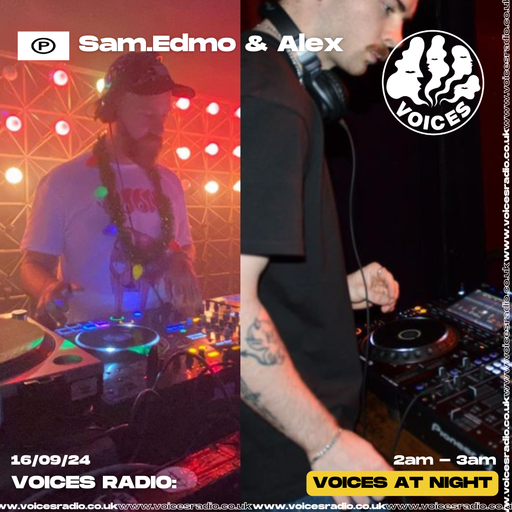 Sam.Edmo & Alex - 16/09/2024 - [Voices Radio]