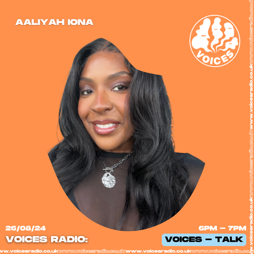 Aaliyah Iona - 26/08/24 - Voices Radio