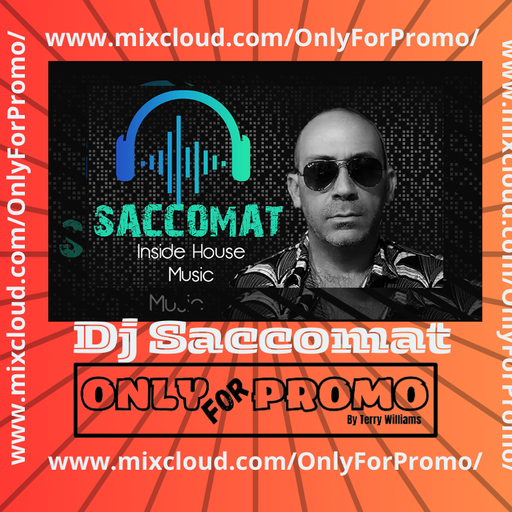 Dj Saccomat #004 / Dj Resident OnlyForPromo on Mixcloud