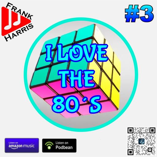 I Love The 80´s #3 by Frank Harris
